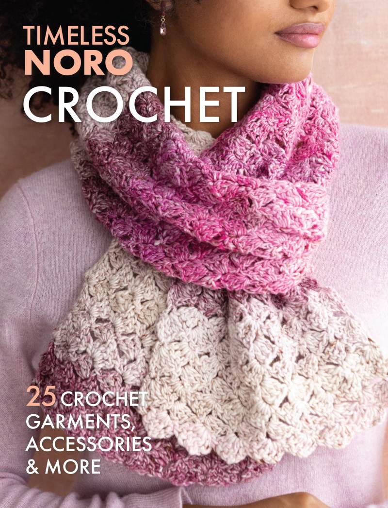 Timeless NORO: Crochet
